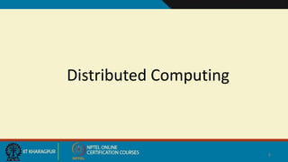 Distributed Computing
6
 