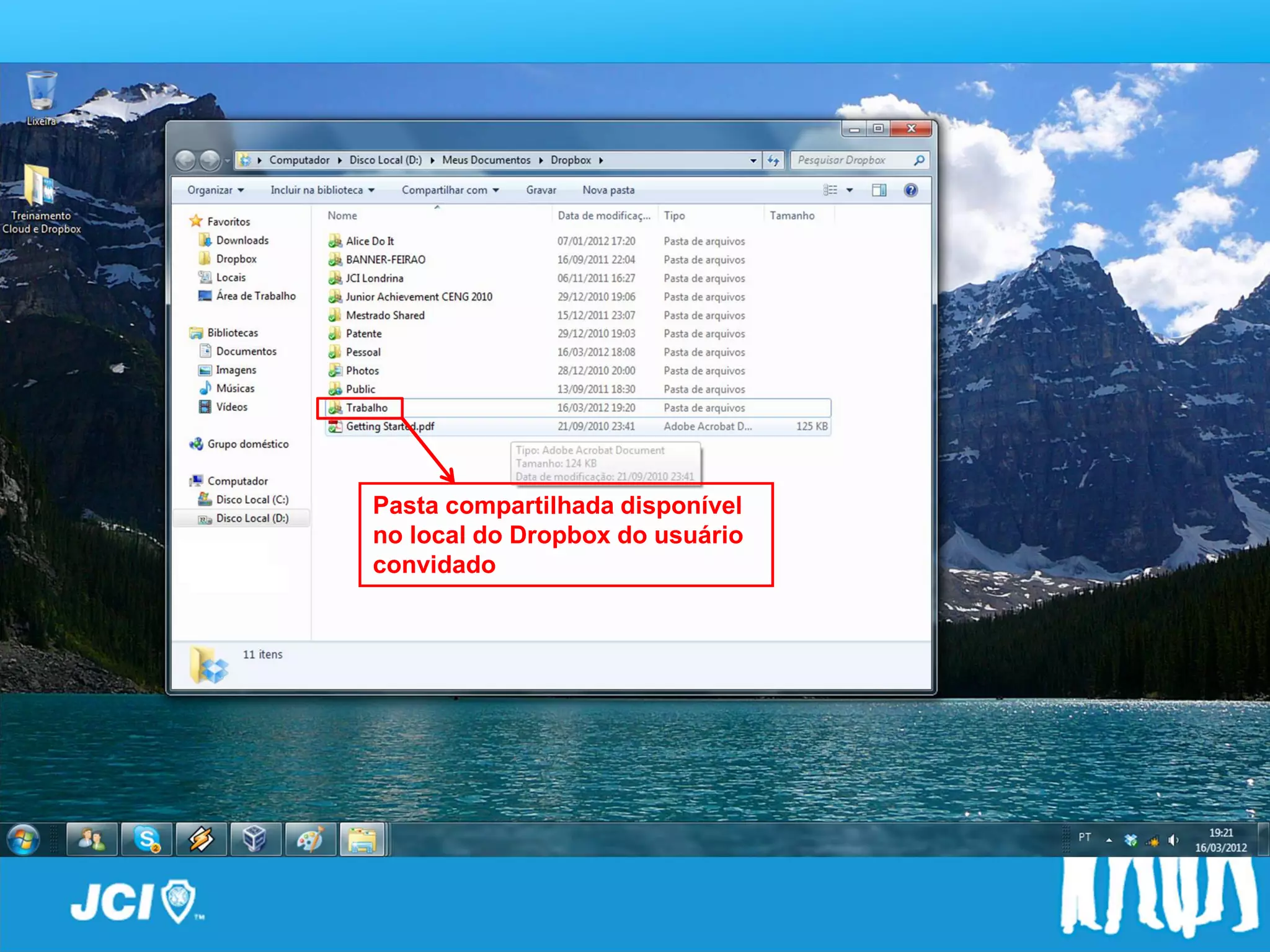 Pasta compartilhada disponível
no local do Dropbox do usuário
convidado
 