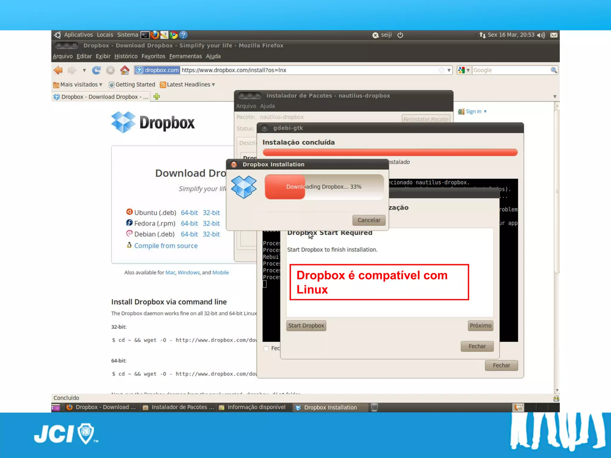 Dropbox é compatível com
Linux
 