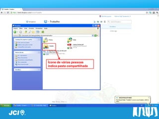 Passo a Passo




Ícone de várias pessoas
indica pasta compartilhada
 