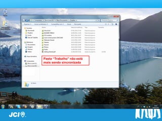 Pasta “Trabalho” não está
mais sendo sincronizada
 
