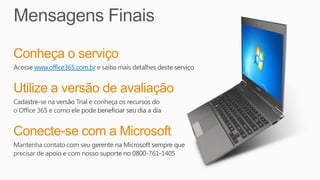 www.office365.com.br
 