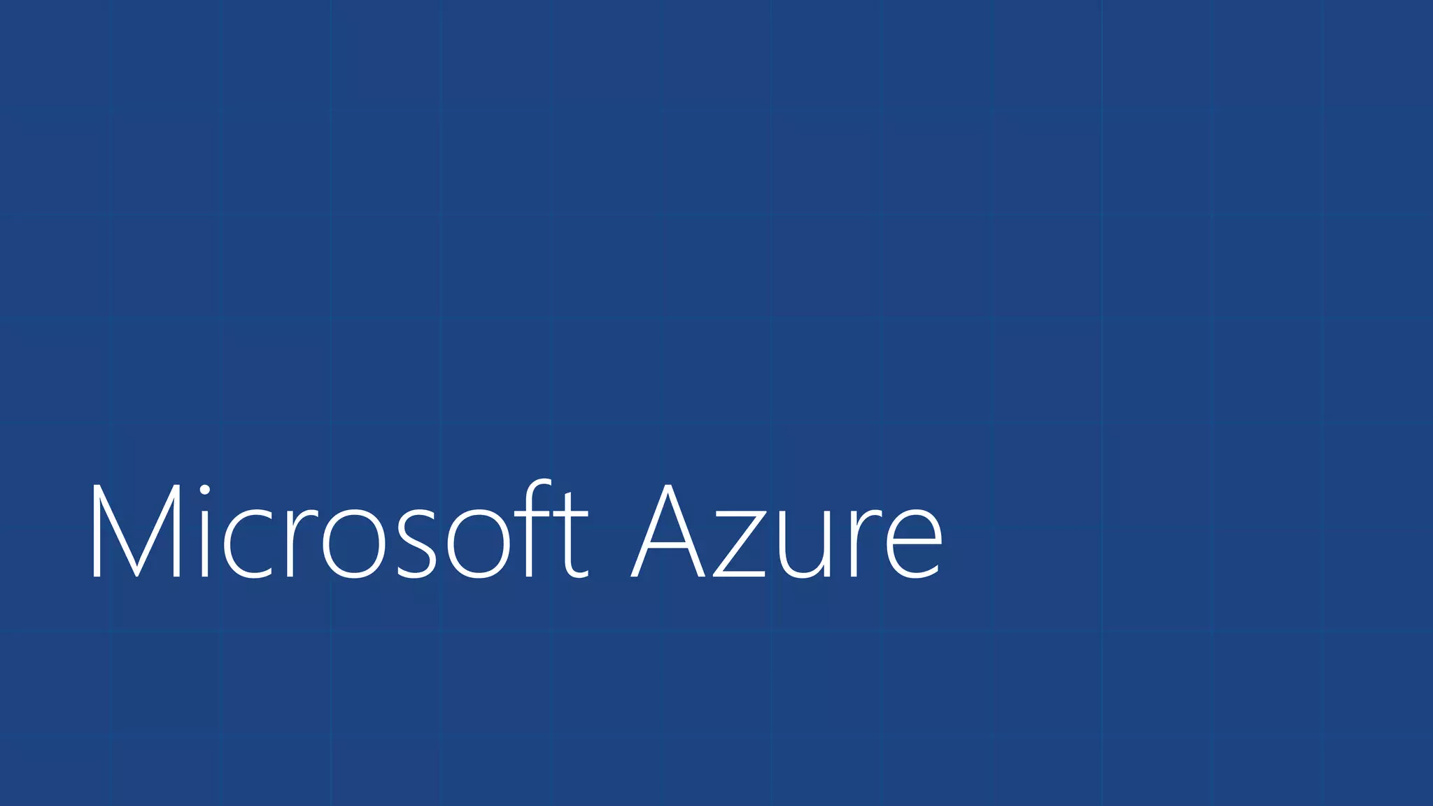 Microsoft Azure
 