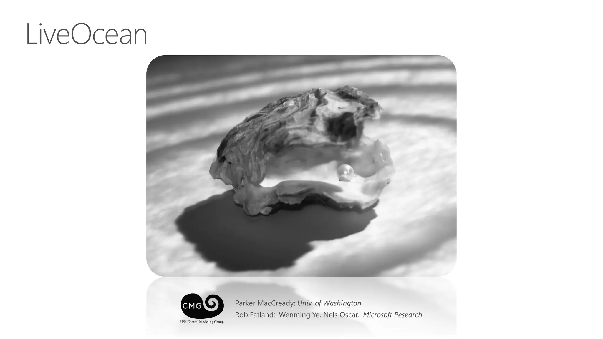 Parker MacCready: Univ. of Washington
Rob Fatland:, Wenming Ye, Nels Oscar, Microsoft Research
 