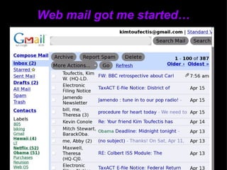 Web mail got me started… 