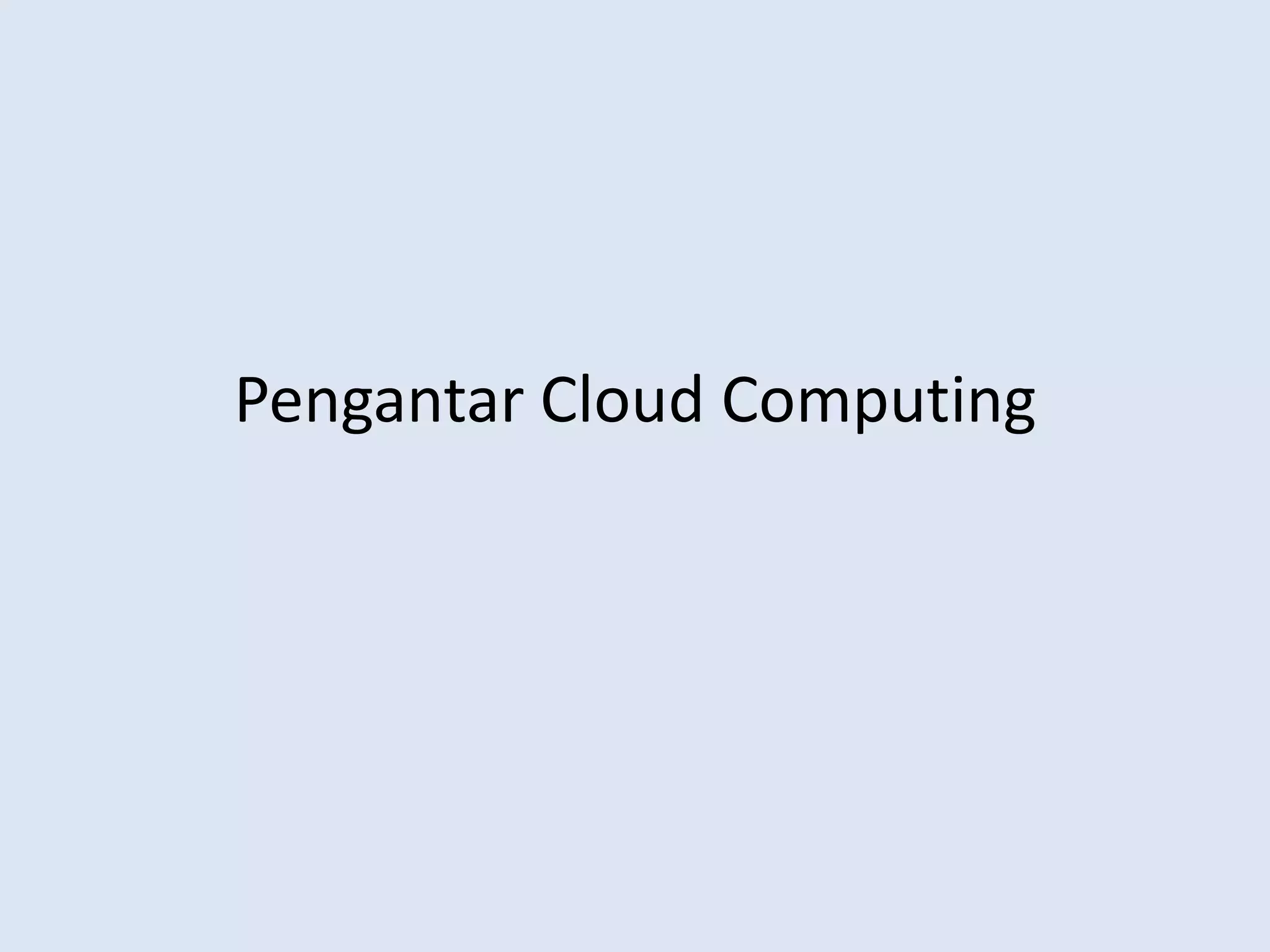 Pengantar Cloud Computing
