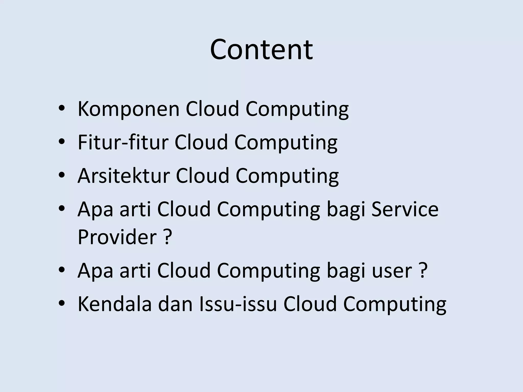3 Delivery Model (Model Layanan) Cloud ComputingPaaSadalahlayanan yang menyediakanmodul-modulsiappakai yang dapatdigunakanuntukmengembangkansebuahaplikasi yang hanyadapatberjalandiatas platform tersebut