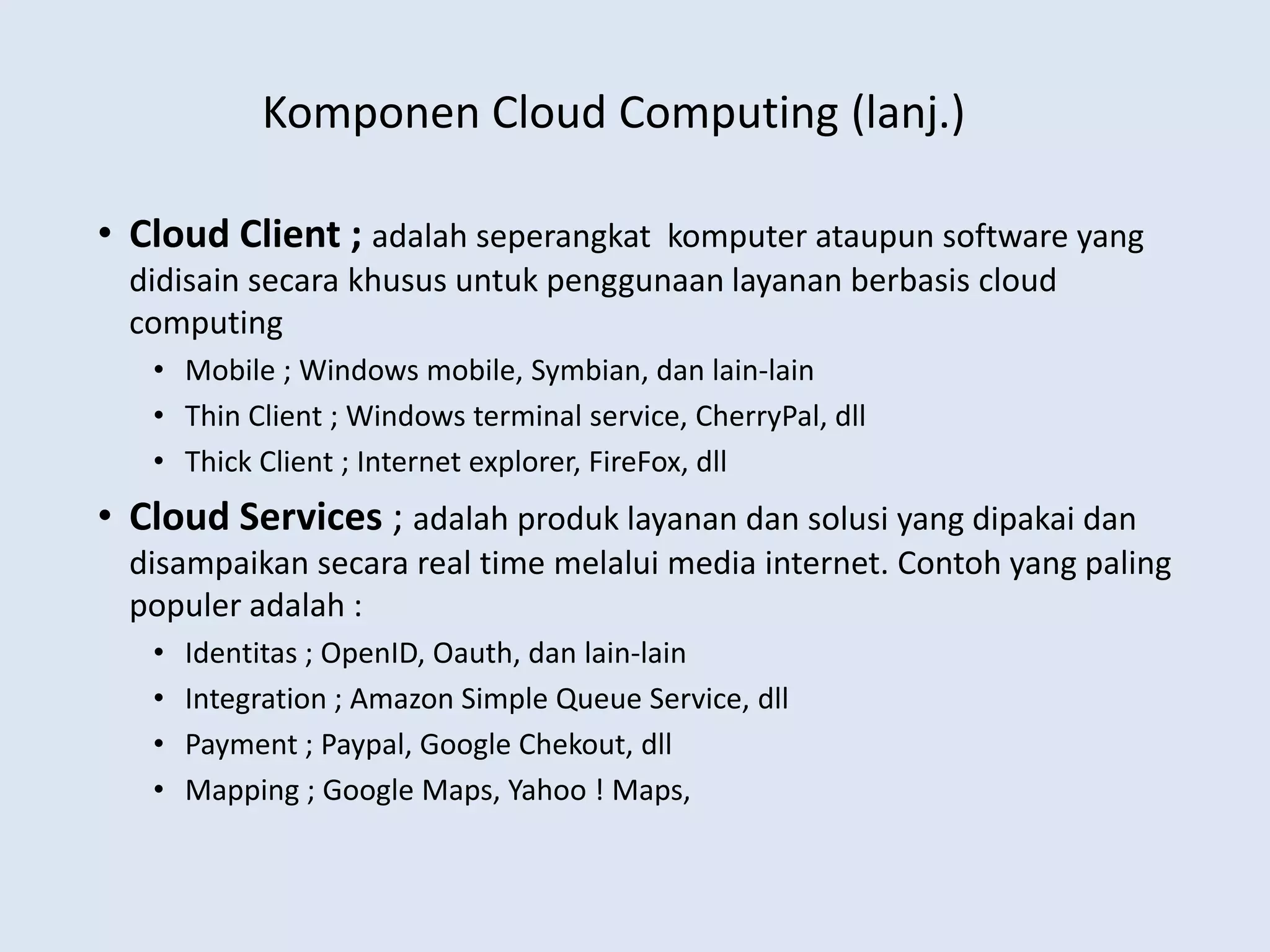 PionirPaaSadalah Google AppEngine yang menyediakanaplikasidiatas platform Google denganbahasapemrogramanPhytondanDjango