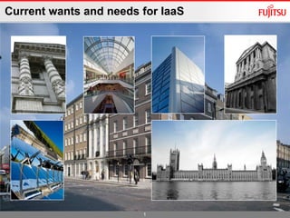 1Current wants and needs for IaaS