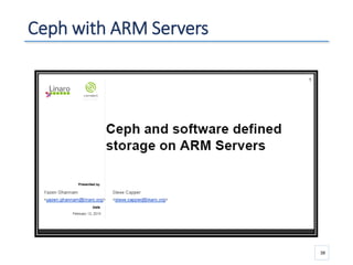 Ceph with ARM Servers
38
 
