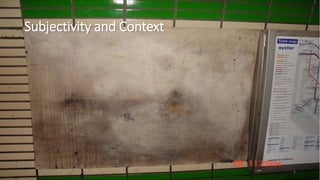 Subjectivity and Context
2
 