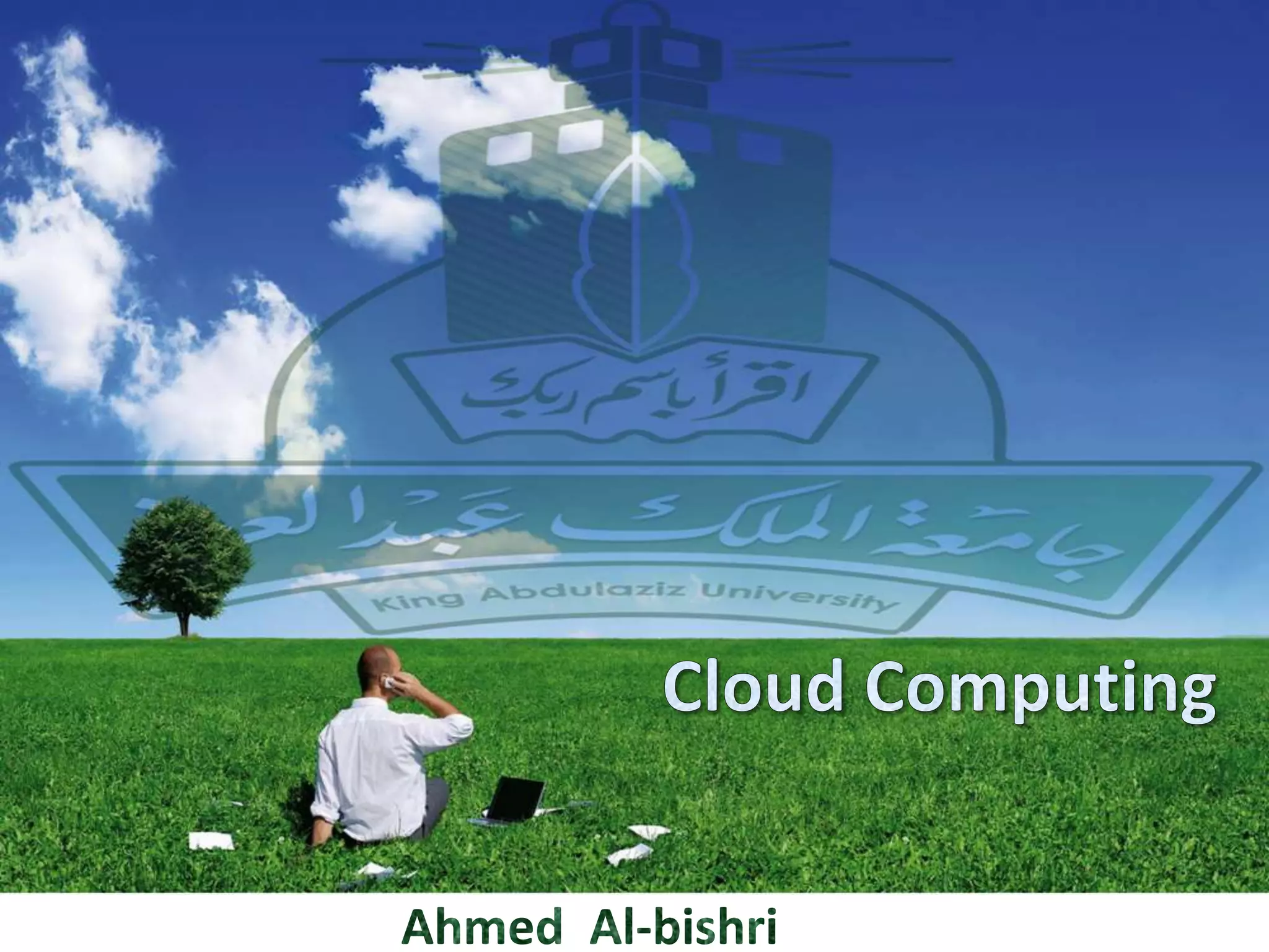 Cloud ComputingAhmed  Al-bishri