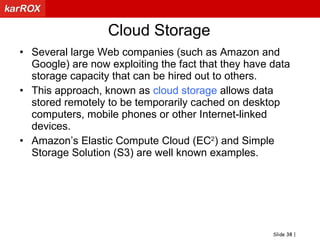 Amazon S3 services were down for 6 hoursPrivate cloudsWithin the boundaries(firewall) of the organization