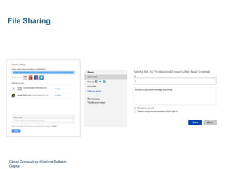 File Sharing
Cloud Computing:-Krishna Ballabh
Gupta
 