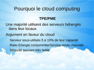 A partir de 0,10$/heure pour 1,7Go de RAM et 160Go de disque Blue Cloud  (IBM) : Linux, Hadoop, Xen RackSpace GoGrid Infrastructure as a Service Etat des Lieux 