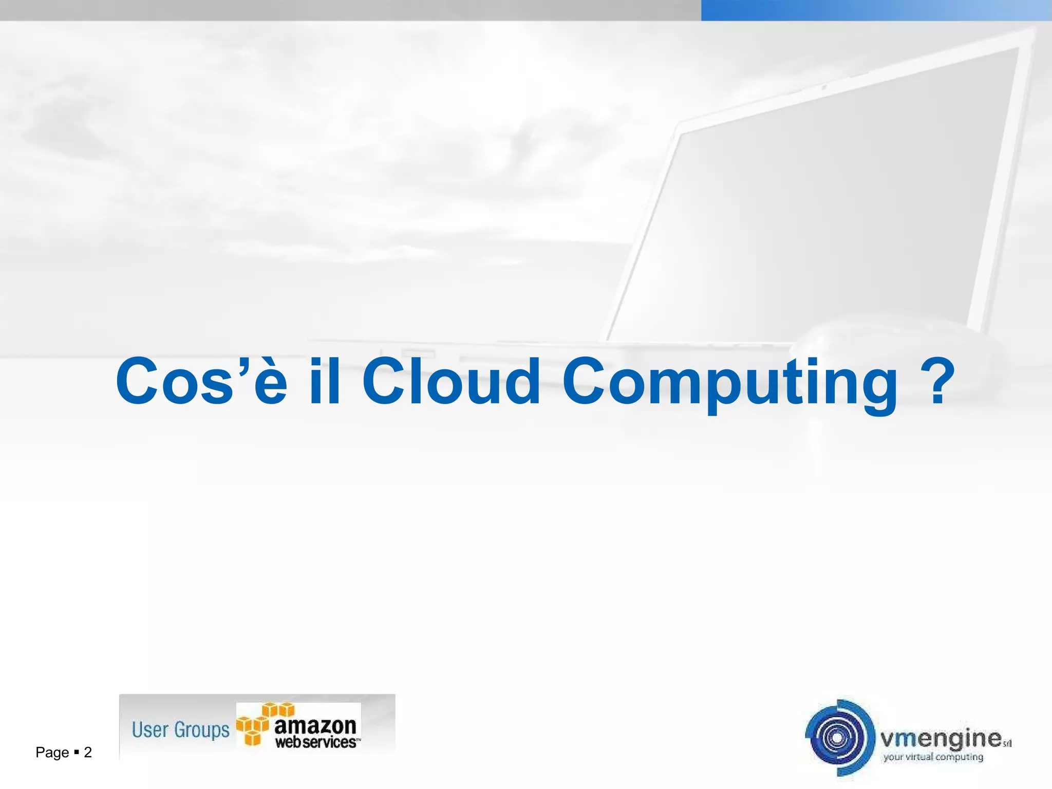 Cos’è il Cloud Computing ? Page     