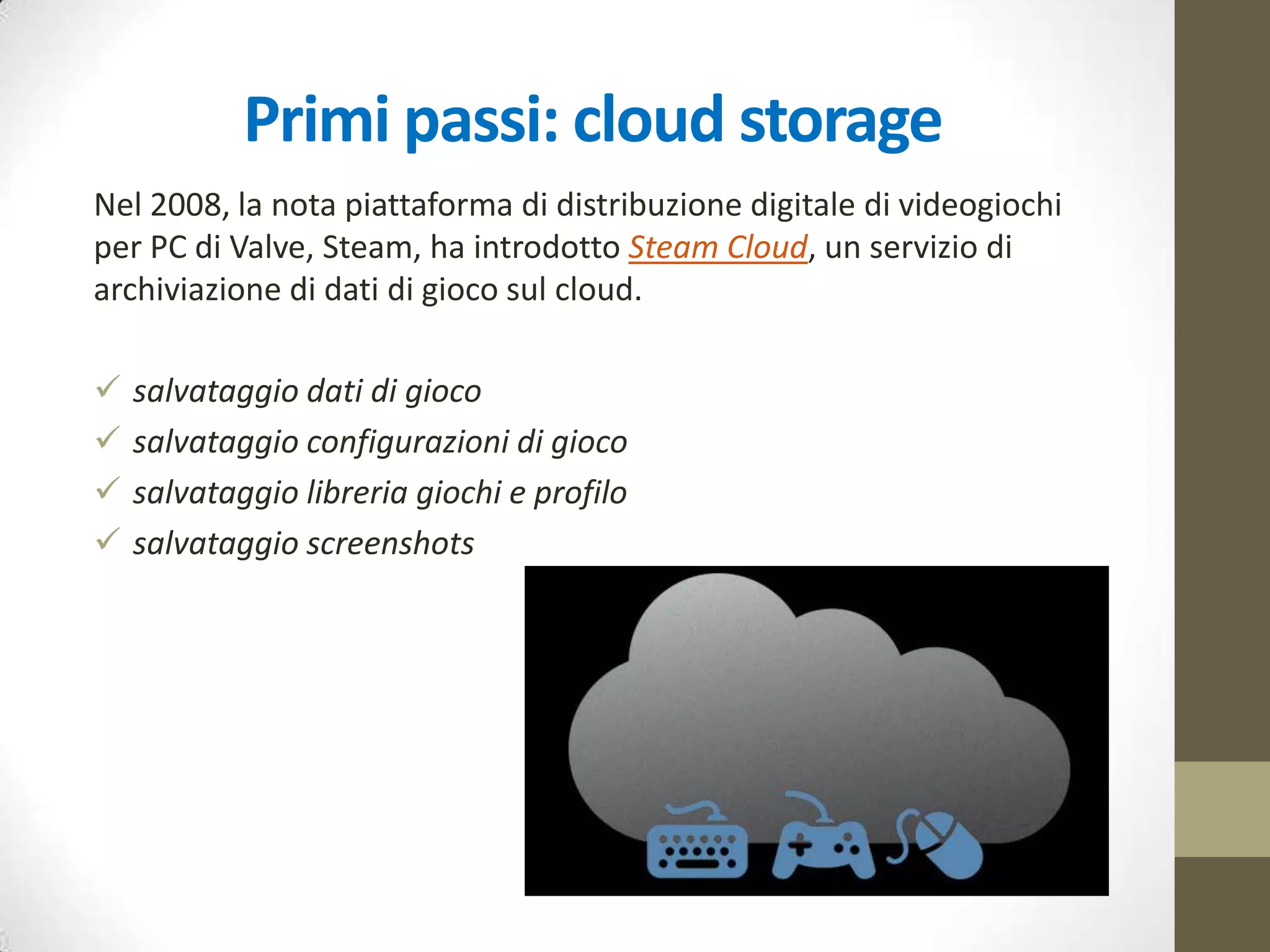 Tipologie Cloud Computing
Pubblico: infrastruttura accessibile ad un pubblico ampio e, quindi,
condivisa tra più “soggetti” diversi
Privato: infrastruttura ad uso esclusivo di un’organizzazione,
amministrata in proprio (cloud privato interno) oppure da terzi
(cloud privato esterno con VPN)
Community: infrastruttura condivisa e, dunque, che serve più
organizzazioni diverse con le medesime esigenze
Ibrido: combinazione, in varia misura, dei precedenti modelli (es.
dati e servizi riservati trattati in una cloud privata, applicazioni e
dati non sensibili su una cloud pubblica)
 