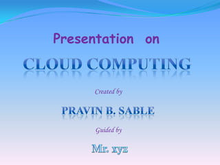 My Presentation on Cloud Computing