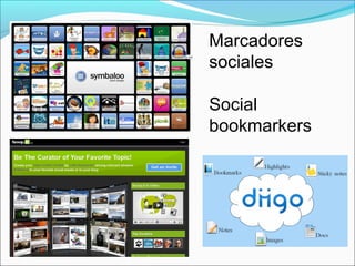 Marcadores
sociales
Social
bookmarkers
 