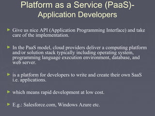 Infrastructure as a Service (IaaS)Network Architect
►

also known as hardware as a service.

►

is a computing power that ...