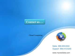 Contact us….



 Cloud Computing
 
