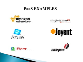 PaaS EXAMPLESPaaS EXAMPLES
 