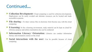 Cloud Computing and its application in libraries.pptx