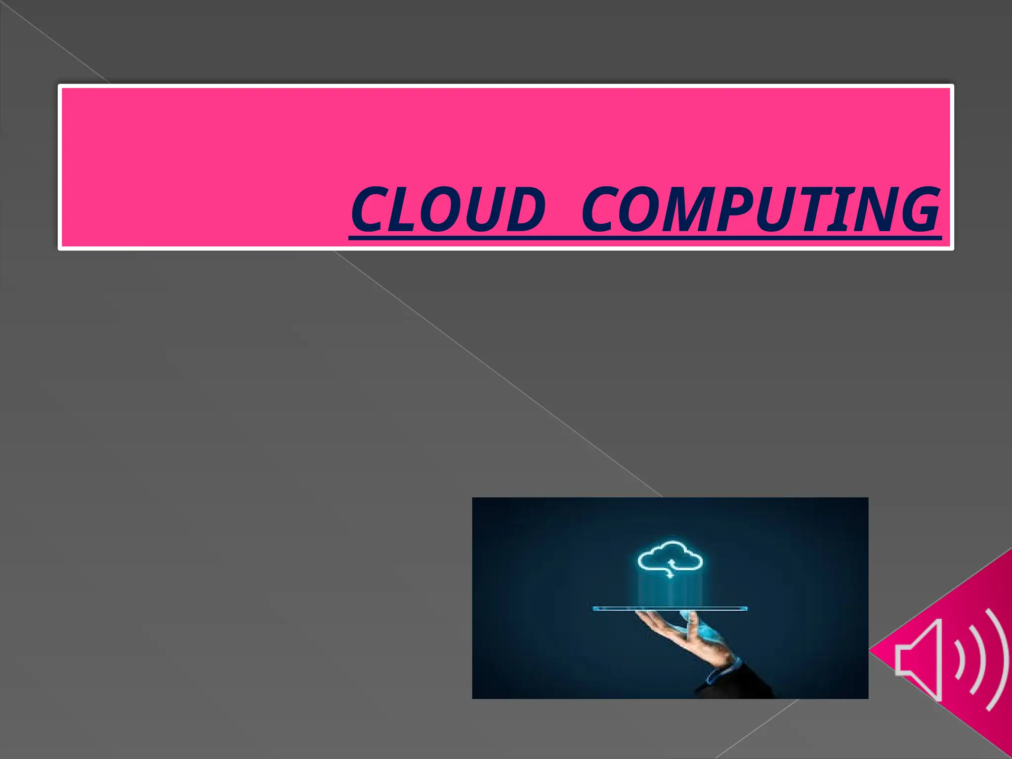 CLOUD COMPUTING 
