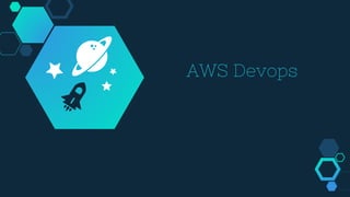 AWS Devops
 