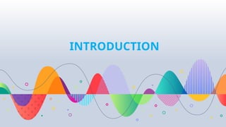 INTRODUCTION
 
