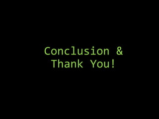 Conclusion &
 Thank You!
 