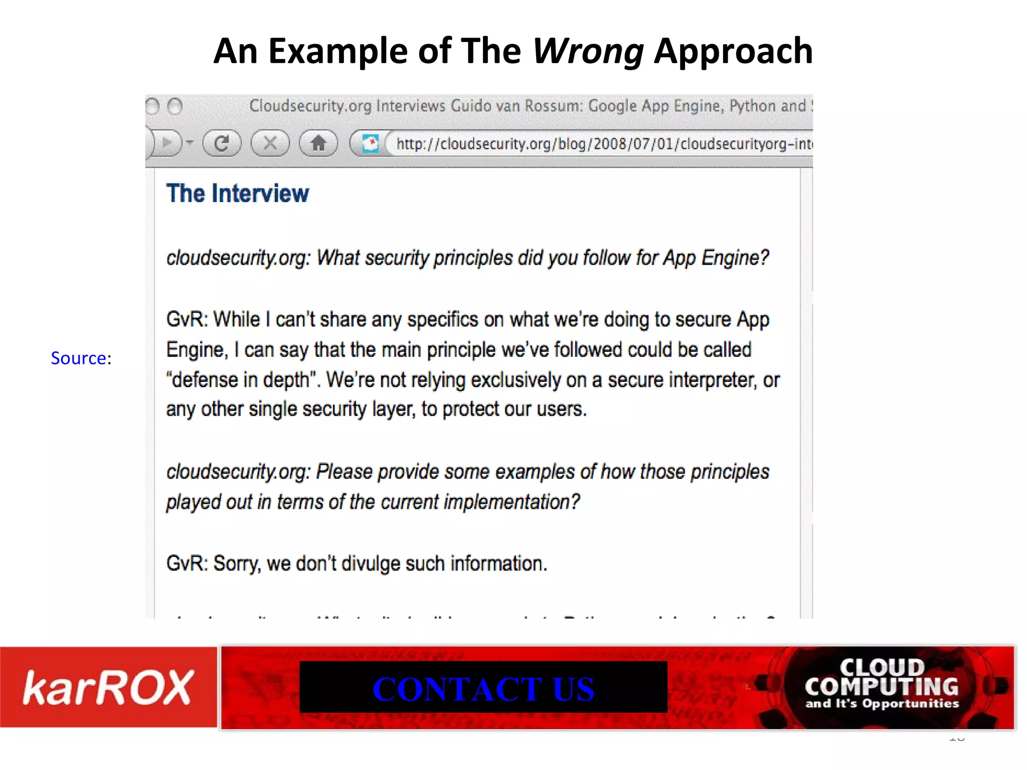 An Example of The Wrong Approach Source : CONTACT US 
