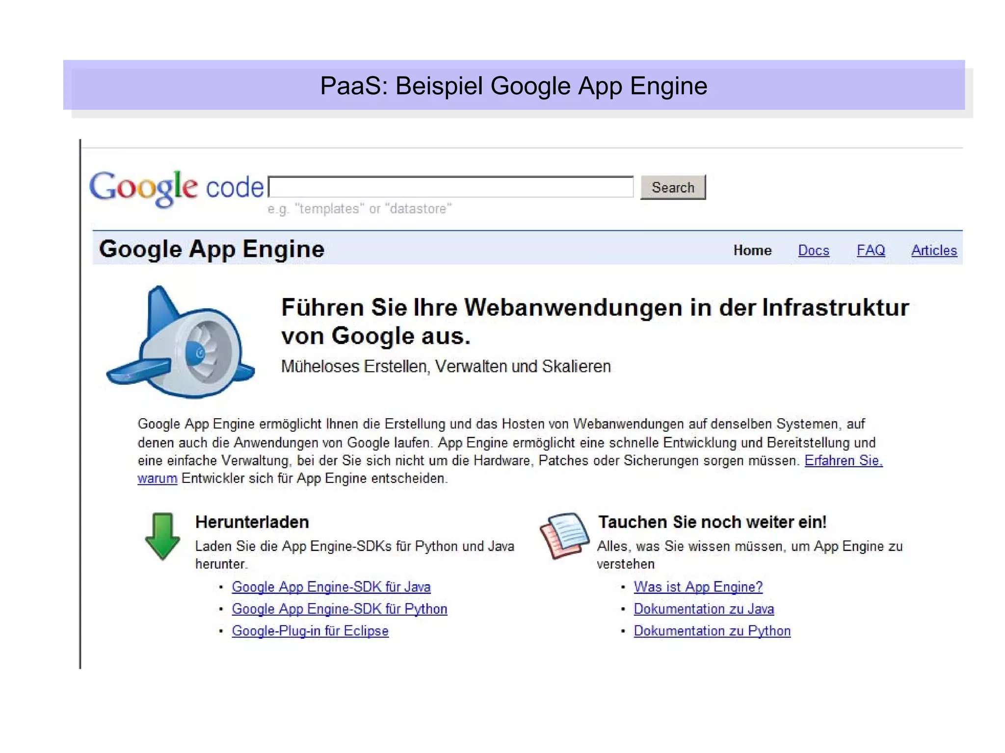 PaaS: Beispiel Google App Engine
PaaS: Beispiel Google App Engine
 