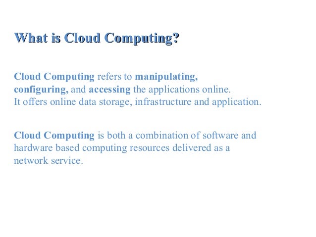 Cloud Computing Simple Ppt