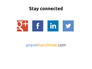 Stay connected
pravinhanchinal.com
 