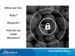 What are the:

   Risks?

 Rewards?

 How do we
   make
 decisions?



                Photo by: Daniel*1977 -
                http://www.flickr.com/photos/didmyself/
 