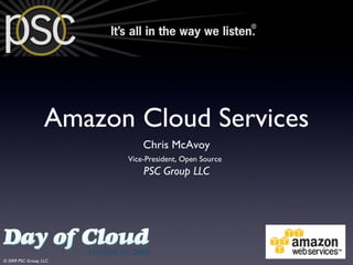 Amazon Cloud Services ,[object Object],[object Object],[object Object]