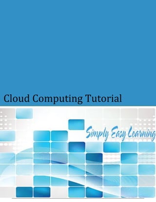 Cloud Computing Tutorial
 