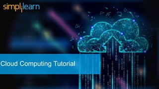 CLOUD COMPUTING TUTORIAL
Cloud Computing TutorialCloud Computing Tutorial
 