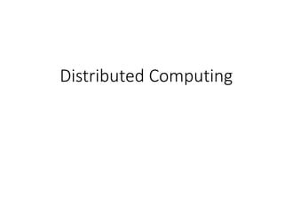 Distributed Computing
 
