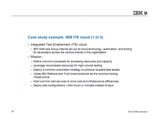34   © 2012 IBM Corporation
 