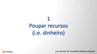 1Poupar recursos(i.e. dinheiro)