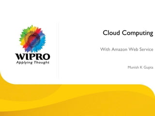 Cloud Computing With Amazon Web Service Munish K Gupta 