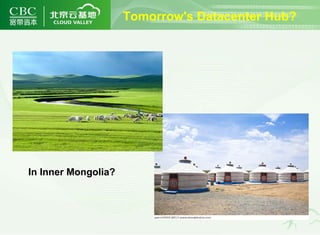 Tomorrow's Datacenter Hub? In Inner Mongolia? 
