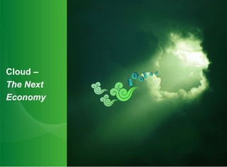 Cloud –  The Next Economy 