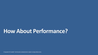 © Copyright 2013 ScaleDB. The information contained herein is subject to change without notice.
How About Performance?
 