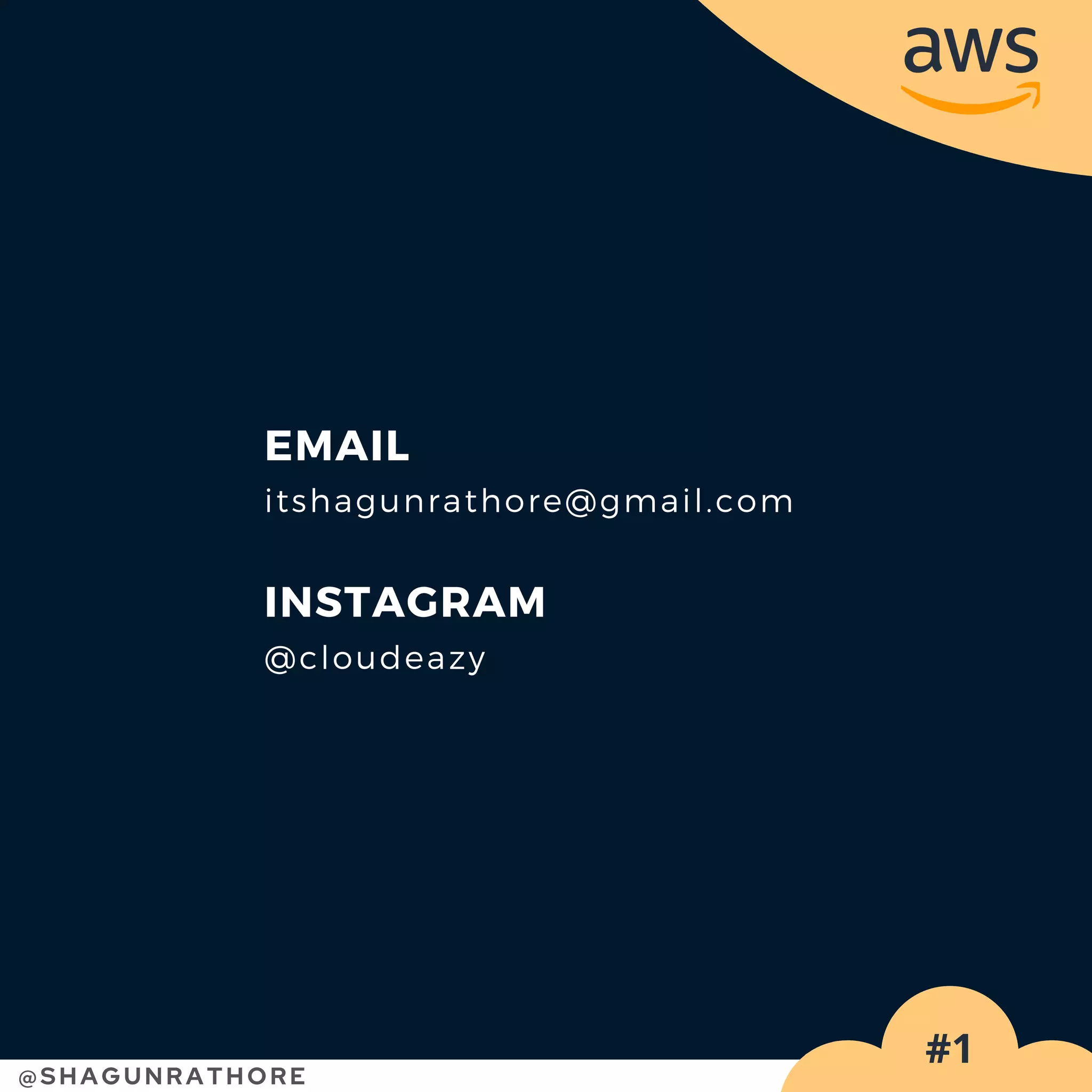 @SHAGUNRATHORE
#1
EMAIL
itshagunrathore@gmail.com
INSTAGRAM
@cloudeazy
 