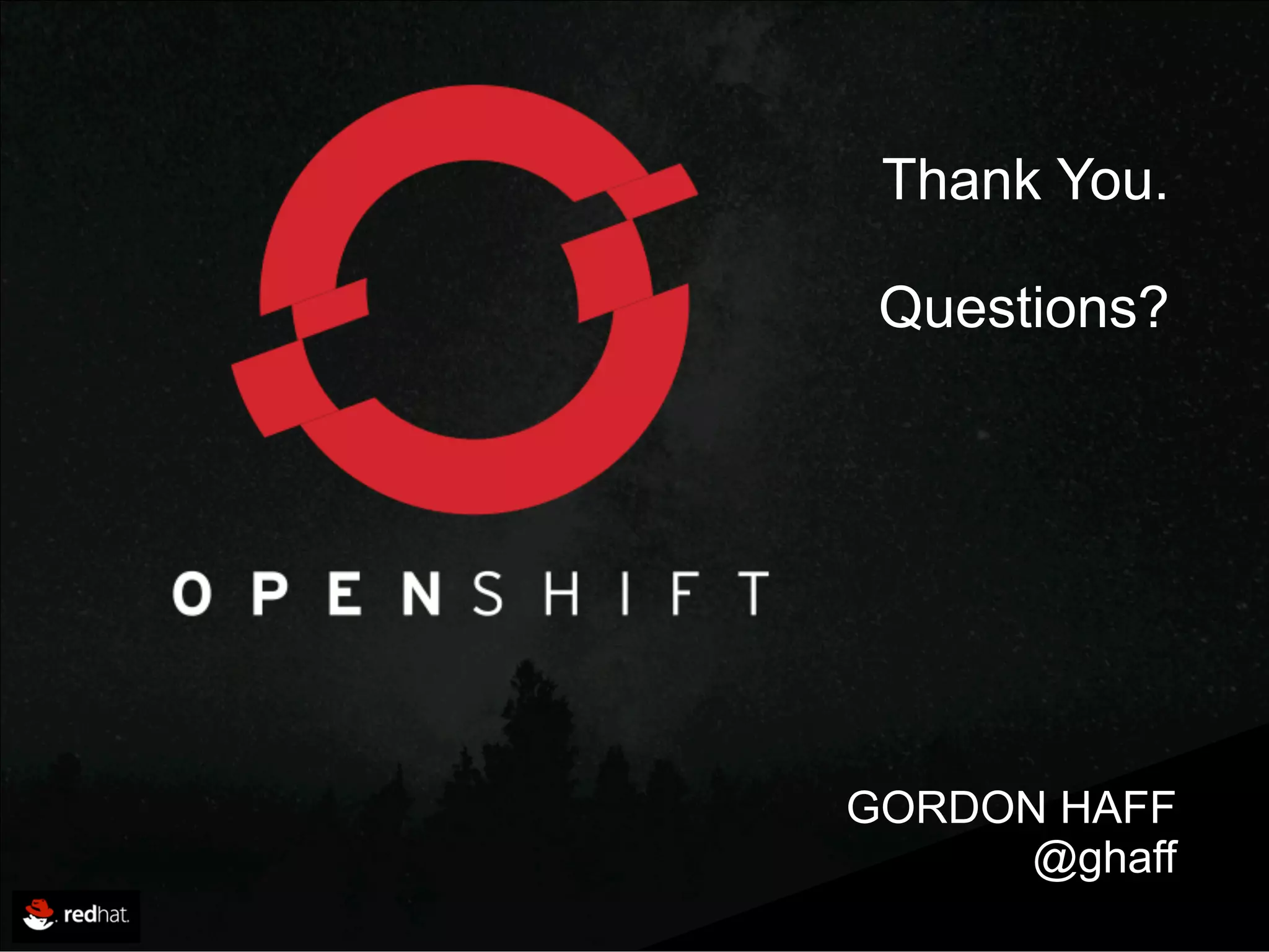 Thank You.

      Questions?




     GORDON HAFF
           @ghaff
24            by
 