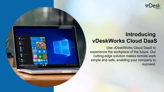 Cloud DaaS Solution: Virtual Desktops, Simplified | PPTX