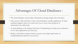 Cloud database | PPTX | Cloud Computing | Internet